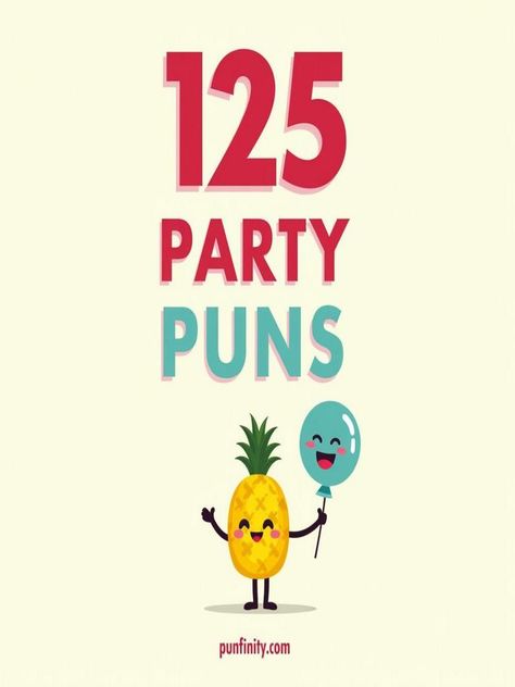 party puns Punny Birthday Themes, Pun Themed Party, Pun Party, Tea Riffic, Coffee Party, Mood Light, Disco Party, Get The Party Started, One Liner