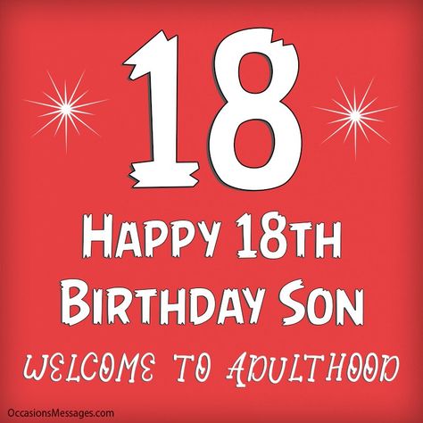 Best Happy 18th Birthday Wishes, Messages and Cards 18th Birthday Son Quotes, 18th Birthday Wishes For Son, 18th Birthday Quotes Funny, Happy 18th Birthday Wishes, Happy 18th Birthday Son, 18th Birthday Quotes, Happy 18th Birthday Quotes, 18th Birthday Wishes, Birthday Boy Quotes