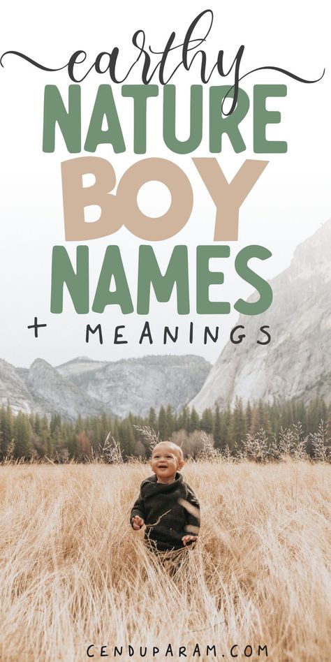 cute baby boy in meadow surrounded by mountains and trees and title earthy nature boy names and meanings Nature Boy Names, Earthy Baby Names, Southern Baby Boy Names, Boy Names And Meanings, Nature Names For Boys, Short Baby Boy Names, Earthy Boy Names, Names Nature, Southern Boy Names