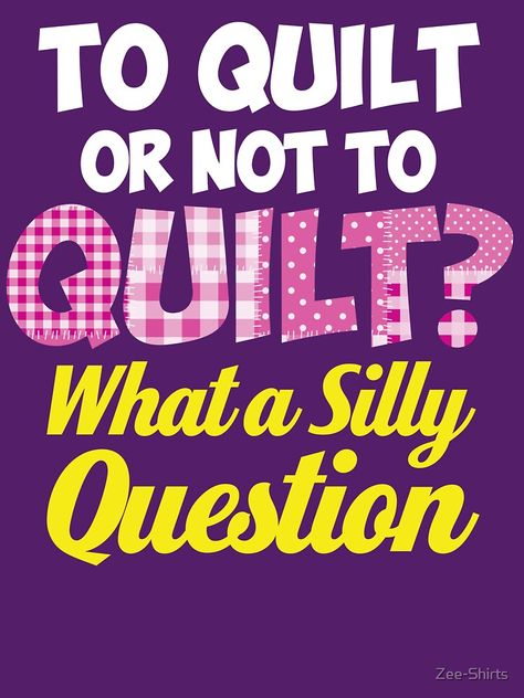 Quilt Jokes, Quilting Quotes Funny, Quilt Cartoons Sewing Humor, Quilting Jokes Sewing Humor, Quilt Sayings Funny, Quilters Quotes, Quilting Memes Funny, Quilting Humor, Newsletter Ideas