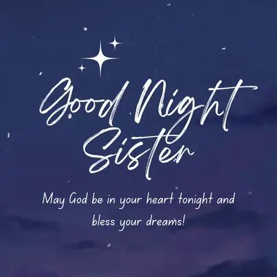 Good Night Sis, Birthday Card For Friends, Black Quotes Wallpaper, Good Night Love You, Night Sister, Sister Images, Sweet Good Night Messages, Good Night Sister, Sweet Good Night