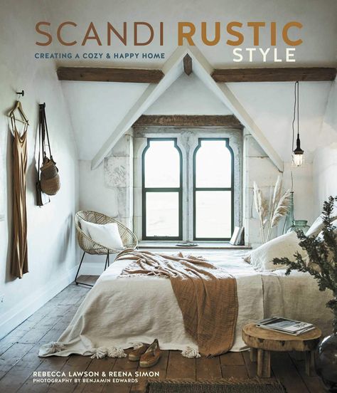 Scandi Rustic Style - Creating a Cozy and Happy Home by Rebecca Lawson & Reena Simon - book cover. #scandirustic #scandinavianstyle #rusticdecor #modernrustic #interiordesign #designbooks #decorbooks Rustic Scandinavian Interior, Scandi Rustic, Scandi Farmhouse, Scandinavian Farmhouse Style, Scandinavian Cottage, Scandinavian Rustic, Scandinavian Farmhouse, Scandinavian Style Home, Rachel Ashwell