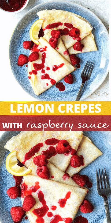 Rasberry Sauce, Easy Homemade Breakfast, Diethood Recipes, Crepe Recipe Savory, Elegant Breakfast, Lemon Crepes, European Cakes, Easy Crepe Recipe, Crepes Filling