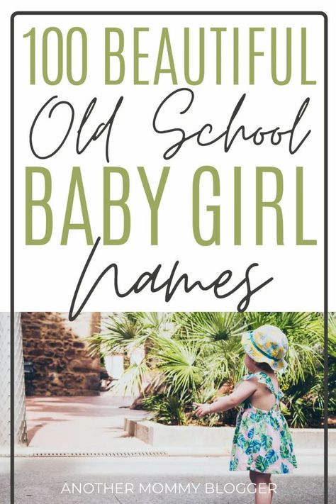 Old Baby Names Girl, Classy Baby Girl Names, Unpopular Baby Names, Simple Girl Names, Latin Girl Names, Vintage Girl Names, Old Fashion Girl Names, Strong Girl Names, English Baby Girl Names