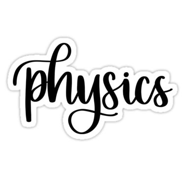 "Physics - Folder/Binder Sticker" Stickers by RT-Lettering | Redbubble Chemistry Calligraphy Sticker, Physical Science Lettering Design, Physics Lettering Design, Physics Journal Ideas, How To Write Physics In Calligraphy, Physics Calligraphy Title, Physics Lettering, Physics Stickers Aesthetic, Physics Stickers Printable