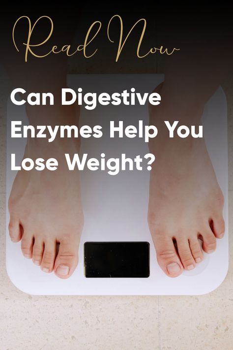 Person standing on a scale with the text "Can Digestive Enzymes Help You Lose Weight?" Digestive Enzymes Benefits, Geriatric Care, Dr Book, Digestion Process, Digestive Enzymes, Improve Digestion, Boost Your Metabolism, Reach Your Goals, Daily Diet