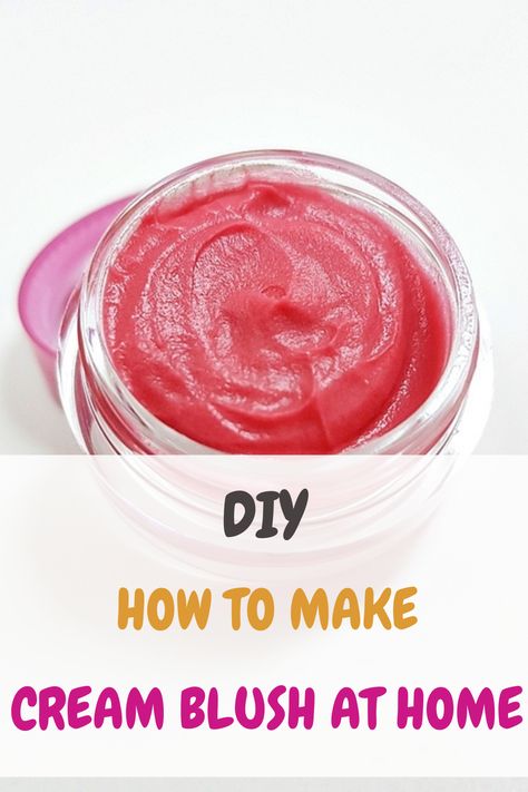 How To Make Your Own Blush, Diy Blush Stick, How To Make Blush, Homemade Blush Cream, How To Make Pink Lips Cream, How To Make Blush At Home, How To Make Cream Blush, Diy Blush Cream, Diy Natural Cream Blush