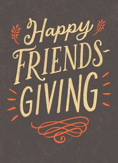 Friendsgiving Quotes, Friendsgiving Activities, Friends And Food, Thanksgiving Quotes Funny, Birthday Bottle, Friendsgiving Decorations, Happy Friendsgiving, Thanksgiving Greeting, Hand Lettering Styles