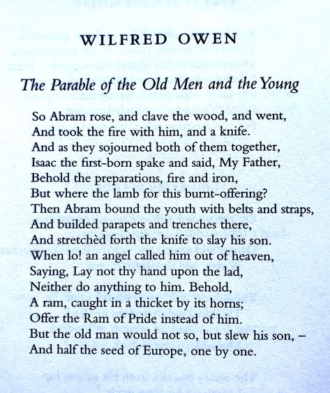 Wilfred Owen, The Parable of the Old Men and the Young. 💞🌍🌎🌏💞 Reference: The Harvill Book of Twentieth-Century Poetry in English, edited by Michael Schmidt, The Harvill Press, London, 1999. World History Map, Poetry In English, Wilfred Owen, Michael Schmidt, Favorite Poems, Daily Poetry, Old English Words, Literature Humor, Waxing Poetic