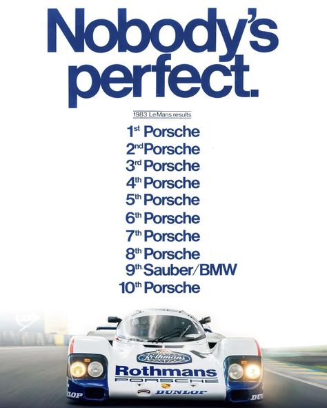 1983 - PORSCHE NOBODY’S PERFECT. Check all collections on carcanvas.it #carcanvas #carcollections #porsche #racing Porsche Poster, Porsche Racing, Porsche, Aura, Bmw, Instagram