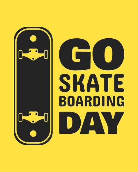 Skateboarding vector illustration design. Vintage sport typography. Skate board quote for t-shirt print. Go Skateboarding Day. Skateboard Illustration, Sport Typography, Skate Graphics, Go Skateboarding Day, Go Skateboarding, Vintage Sport, Day Day, Vector Illustration Design, New Theme