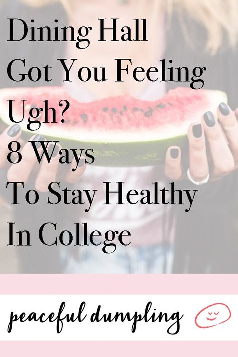 Healthy Eating In College, Healthy In College, How To Eat Healthy In College Dining Hall, Staying Healthy In College, Healthy Food College Student, How To Stay Healthy In College, How To Be Healthy In College, Healthy College Dining Hall Meals, Healthy Dining Hall Meals