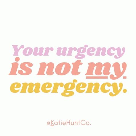 Your Emergency Is Not My Emergency Quote, Your Lack Of Planning Quote, A Lack Of Planning On Your Part, Caseworker Quotes, Lack Of Planning Quotes, Not My Responsibility Quotes, Lack Of Planning On Your Part, Corporate Woman, Responsibility Quotes