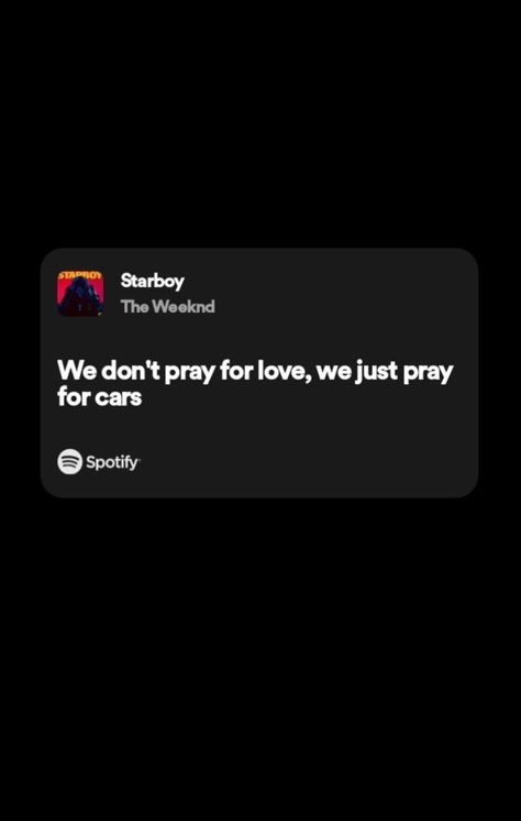 Starboy - The Weeknd (lyrics) #spotify Starboy Spotify Lyrics, The Weeknd Music Lyrics, The Weeknd Username Ideas, Weeknd Lyrics Spotify, Starboy The Weeknd Lyrics, The Weeknd Tickets, Starboy Lyrics, The Weeknd Lyrics, Weeknd Lyrics