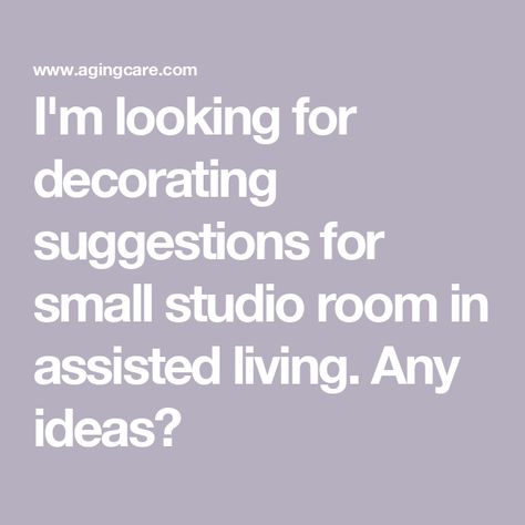 I'm looking for decorating suggestions for small studio room in assisted living. Any ideas? Small Studio Room, Assisted Living Decor, Memory Care Unit, Senior Living Interior Design, Assisted Living Homes, Senior Living Design, Senior Assisted Living, Nursing Room, Skilled Nursing Facility