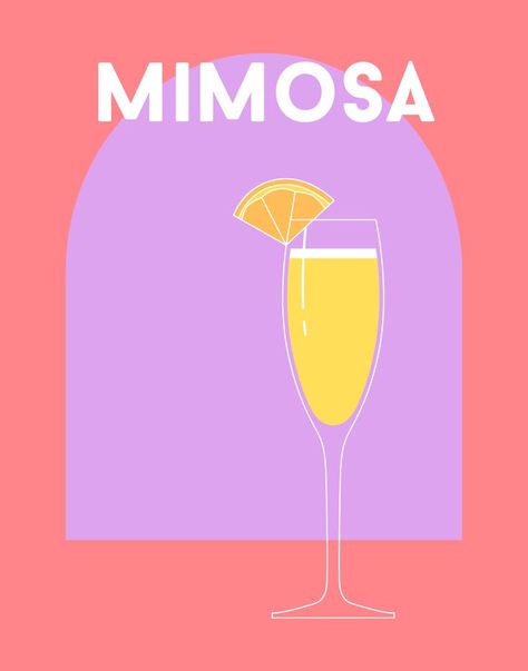 a red background with a purple arch, a drawing of a mimosa in a champagne flute with an orange slice, and the word "MIMOSA" in white font Mimosa Illustration Drink, Mimosa Drawing, Mimosa Illustration, Alcohol Posters, Bart Cart, College Posters, Alcohol Prints, Drink Wall, College Poster