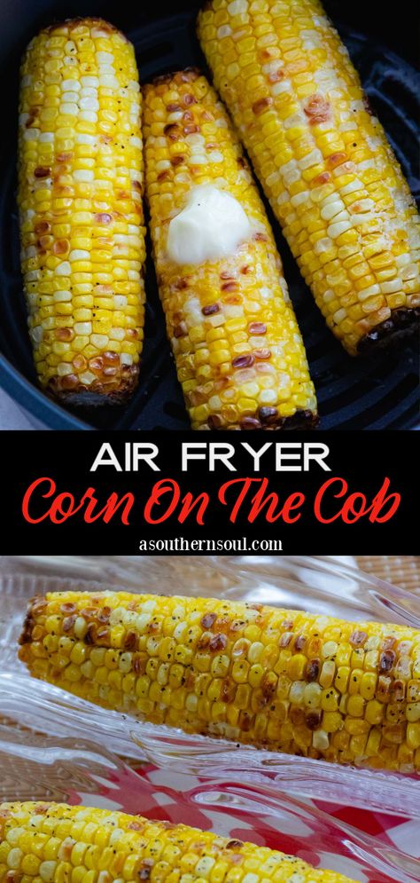 Air Fryer Corn On The Cob (Quick And Easy) Best Corn On The Cob, Vegetable Dinner, Air Fryer Corn, Southern Cooking Recipes, How To Cook Corn, Air Fryer Recipe, Easy Vegetable, Comfort Food Southern, Easy Air Fryer