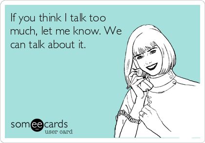 If you think I talk too much, let me know. We can talk about it ... When You Talk Too Much Quotes, I Talk To Much Quotes Funny, Talking Too Much, Why Do I Talk So Much, Talk Too Much Quotes Funny, Talk Too Much Quotes, If You Don’t Want To Talk To Me Quotes, If You Don’t Want To Talk To Me, When People Don’t Want To Talk To You