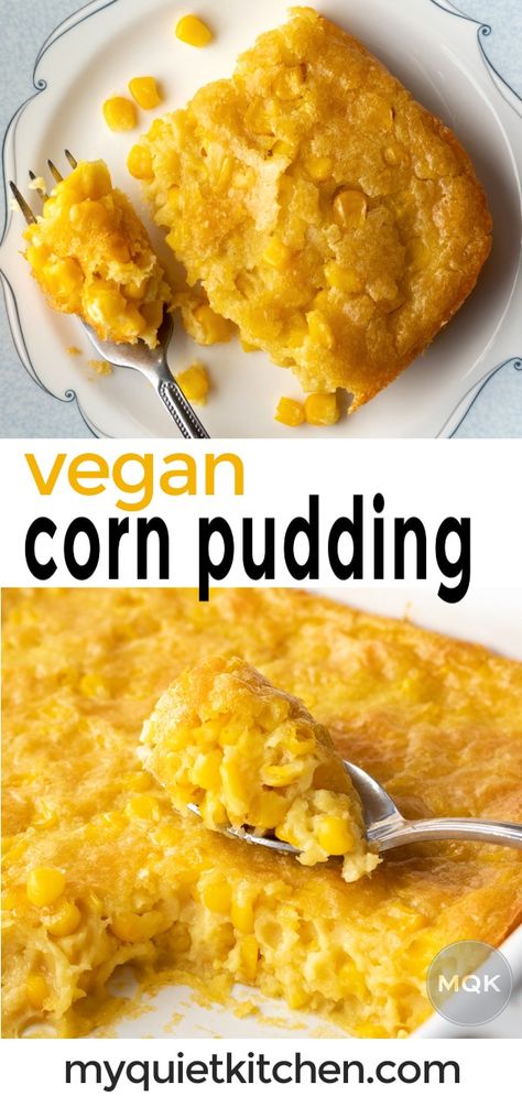 Vegan Corn Pudding, Creamy Sweet Corn, Dairy Free Thanksgiving Recipes, Dairy Free Thanksgiving, Recipes Dairy Free, Sweet Corn Pudding, Vegan Casserole, Vegan Holiday Recipes, Corn Pudding