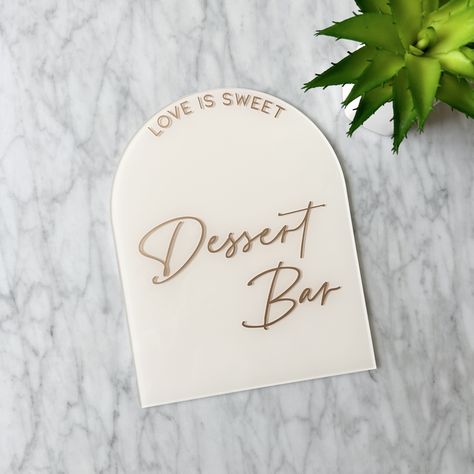 Dessert Bar Wedding Sign, Retro Desserts, Acrylic Bar, Acrylic Wedding Sign, Dessert Bar Wedding, Sweet Bar, Tabletop Signs, Bar Set Up, Acrylic Wedding