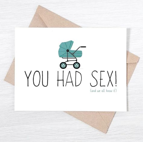 Funny Baby Congratulations Card You Had Sx and we all know image 0 Congratulations Funny, Pregnancy Congratulations Card, Funny Birth, Cute Easy Paintings, Pregnancy Congratulations, Baby Congratulations Card, Birth Cards, New Baby Announcements, Congrats Card