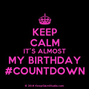 3 days! Countdown To My Birthday, Keep Calm My Birthday, Almost My Birthday, Countdown Quotes, Birthday Month Quotes, Its Almost My Birthday, Birth Month Quotes, Happy Birthday Month, Happy Birthday To Me Quotes