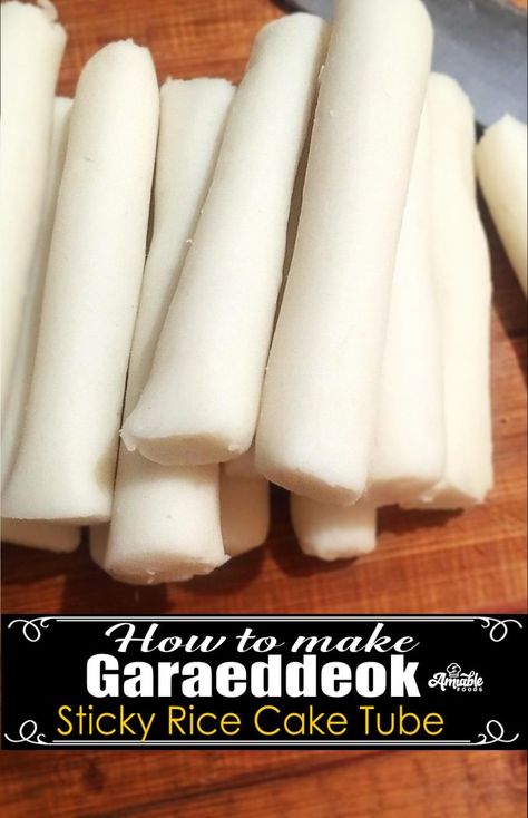 Garaeddeok - How to Make Sticky Rice Tubes | Amiable Foods How To Make Rice Cakes Korean, Sticky Rice Cakes Korean, How To Make Rice Cakes, Korean Rice Cake Recipe, Sticky Rice Cake Recipe, Mango Sticky Rice Recipe, Coconut Sticky Rice, Sticky Rice Cakes, Sticky Rice Cake