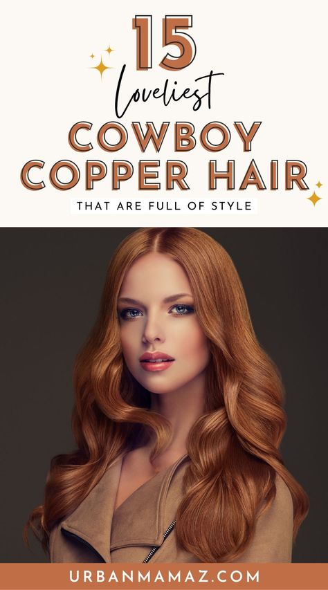 Looking for the loveliest cowboy copper hair that are full of style? Check out this list of 15 gorgeous cowboy copper hair ideas for women. Copper Red Hair On Tan Skin, Cowgirl Copper Hair Green Eyes, Auburn Copper Hair With Highlights, Summer Cowboy Copper Hair, Cowboy Copper Hair Pale Skin, Cowboy Copper Bayalage, Blonde Cowboy Copper, Cowboy Copper Hair Formula Shades Eq, Cowboy Copper Hair With Blue Eyes