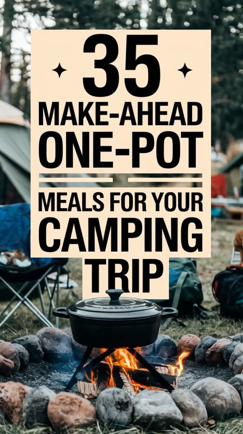 Simplify your camp cooking with these 35 make-ahead one-pot meals. Easy to prep and delicious to eat, these recipes will keep everyone happy around the campfire. Save this pin for stress-free camp meals on your next outdoor adventure! How To Cook While Camping, Meals To Cook Over A Campfire, Camping Recipes For Two, Easy Camp Out Meals, Tent Camping Food Ideas Simple, Pre Prepped Camping Meals, Food To Make Camping, Camping Recipes Easy Make Ahead, Pre Cooked Camping Meals