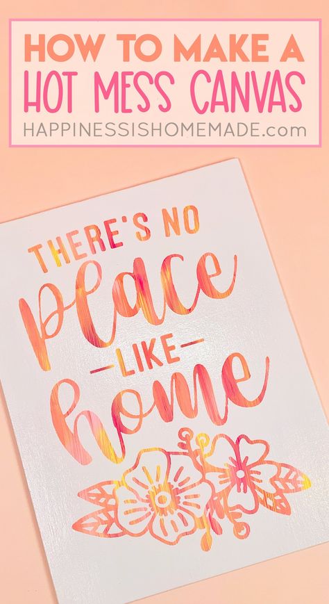 Make a hot mess canvas with this easy reverse stencil technique! Hot mess canvases are a great family project - everyone can have fun with this one! Hot Mess Canvas Ideas, Vinyl Canvas Ideas, Reverse Stenciling, Birthday Canvas, How To Make Glitter, Door Mat Diy, Happiness Is Homemade, Cricut Craft, Cricut Joy