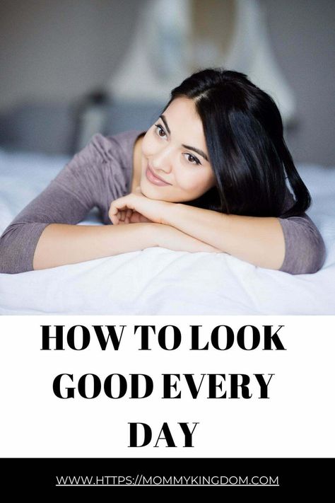 How To Look Good Every Day - mommykingdom.com Look Good Everyday, Chic Office Wear, Look Put Together, Grooming Tips, Style Mistakes, Everyday Dresses, Important Dates, Put Together, Feel Confident