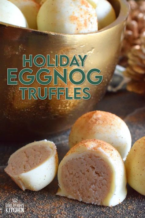 Holiday Eggnog Truffles - Lord Byron's Kitchen Eggnog Truffles, Truffles Christmas, Truffle Recipe Christmas, Classic Christmas Treats, Holiday Candy Recipes, Truffle Recipes, Holiday Eggnog, Dessert Christmas, Christmas Truffles