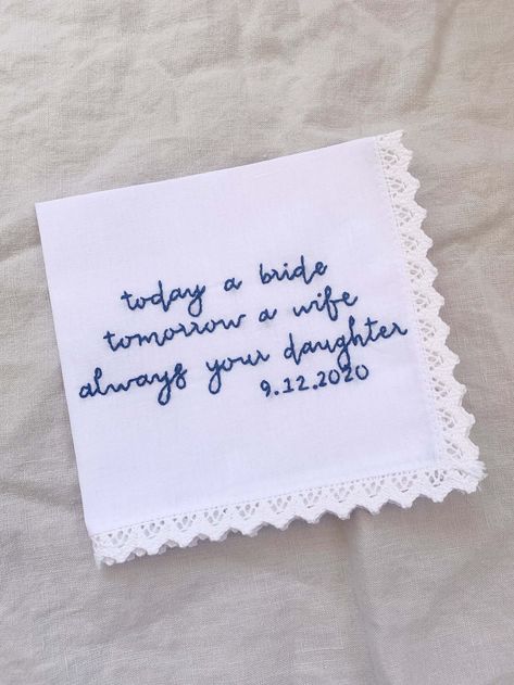 Father Wedding Gift From Daughter, Today A Bride Tomorrow A Wife, For The Bride On Her Wedding Day, Parents Wedding Gifts, Good Wedding Gifts, Mom Of The Bride Gift, Daughter Of The Bride, Hand Embroidered Handkerchief, Bride Things