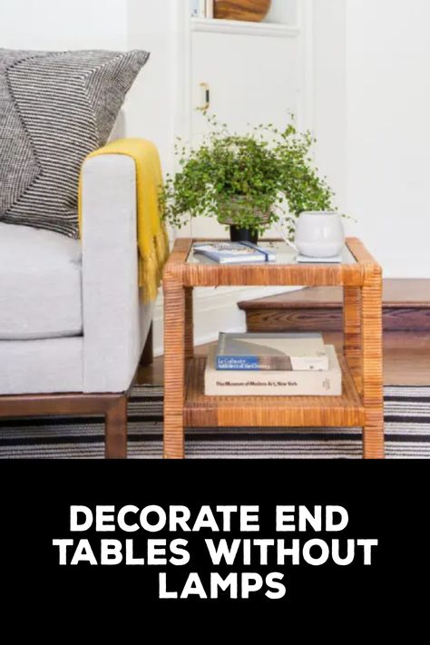 How to Decorate End Tables Without Lamps End Tables Without Lamps Living Rooms, Decorate End Tables, Decorating End Tables, Metal Folding Chairs, Diy Desk Decor, Unique Storage, Creative Workspace, Study Areas, Do It Yourself Projects