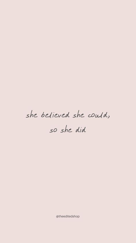 She believed she could, so she did - repeat this to yourself over and over again when things get hard. You're strong, you've got this She Got This Quotes, She Thought She Could So She Did Tattoo, She Believed She Could So She Did Wallpaper Iphone, She Thought She Could So She Did, She Believed She Could So She Did Wallpaper, She Could So She Did, Women Empowerment Wallpaper, Women Goals Quotes, Strong Girl Wallpaper