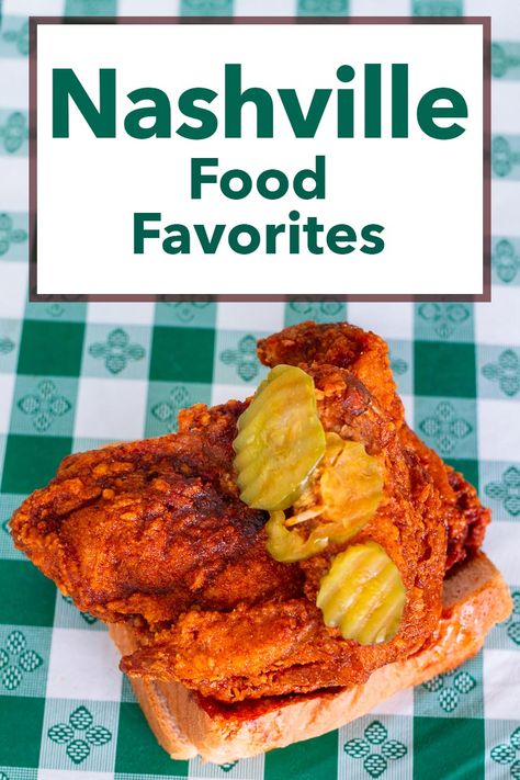 Pinterest image: photo of hot chicken sandwich with caption reading "Nashville Food Favorites' Food In Nashville, Biscuits Southern, Nashville Brunch, Chicken Biscuits, Nashville Food, Southern Biscuits, Nashville Hot Chicken, Nashville Hot, Southern Food