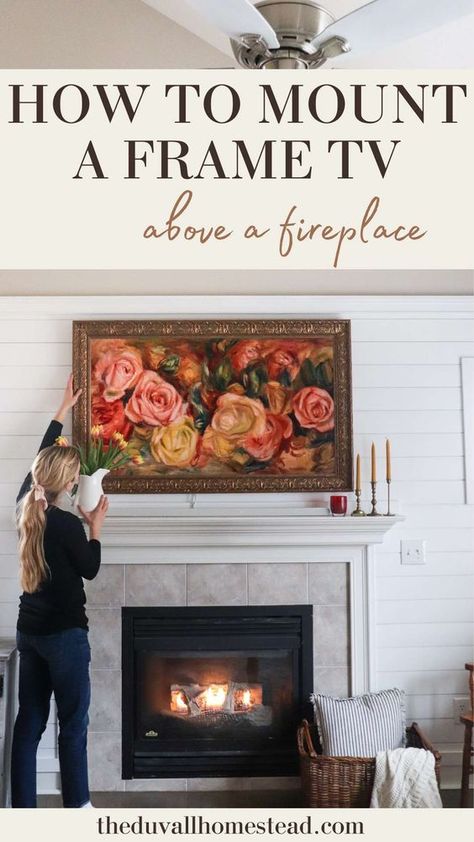 How to Mount the Samsung Frame TV above Fireplace - The Duvall Homestead Frame Tv Above Fireplace, Tv Above Mantle, Mantel Mount, Above Fireplace Ideas, Art Above Tv, Tv Above Fireplace, Above Fireplace, Tv Cords, Tv Over Fireplace