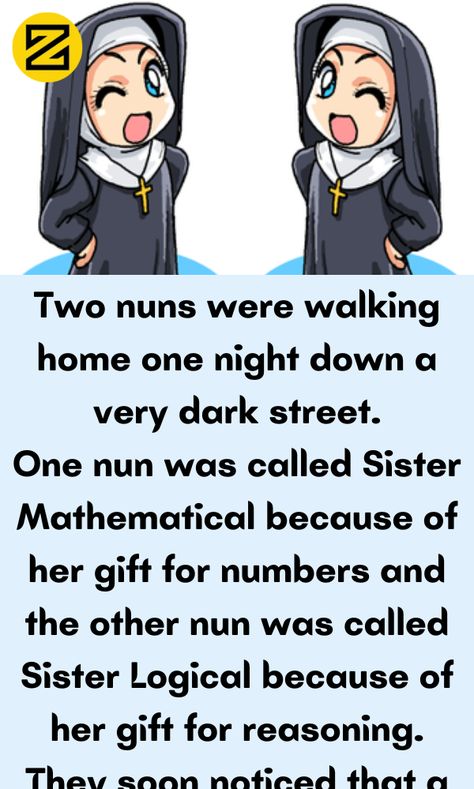 Two nuns were walking home one night down a very dark street. One nun was […] Joke Stories, Daily Jokes, Dark Street, Best Jokes, Wife Jokes, Hilarious Jokes, The Lie, Sisters Funny, Jokes Humor