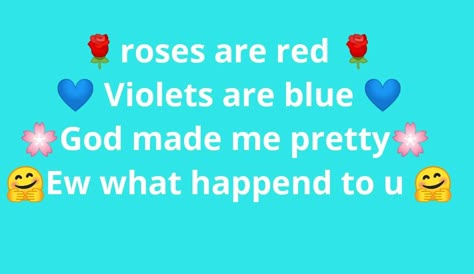 🌹🌹💙💙🌸🌸🤗🤗 Rost Battle Lines, Roast Battle Lines Funny, Roast For People, Roast Ideas To Say, Roast Battle Lines, Baddie Roasts, Mean Roasts, Roasting Quotes, Roasts Comebacks