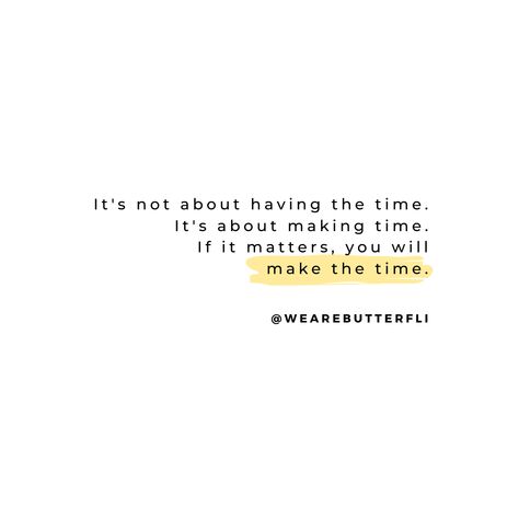 Prioritise People Who Prioritise You, Prioritising Myself Quotes, Make Time For People Who Make Time, The Hours, Important People, Time Quotes, Business Inspiration, Make Time, Keep In Mind