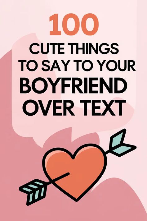 A sweet text can brighten anyone’s day, especially when it’s from the one you love. Sending a cute message to your boyfriend shows him you’re thinking about him and makes him feel appreciated, even when you’re apart. Whether you want to make him smile, feel cherished, or remind him just how much you care, a heartfelt text can do it all. Here are 100 cute things you can say to your boyfriend over text to keep your connection strong and show him how much he means to you. Sweet Good Morning ... Messages To Send To Your Boyfriend, Cute Pickup Lines For Him, Message To Your Boyfriend, Say To Your Boyfriend, Sweet Messages For Boyfriend, Cute Messages For Him, Thinking About Him, Sweet Text