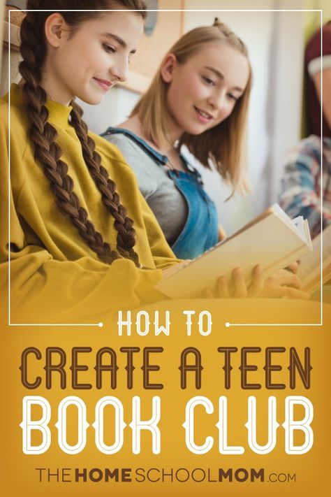 Two teen girls reading and smiling with text How to Create a Teen Book Club TheHomeSchoolMom.com High School Book Club Activities, Book Club Tea Party, How To Create A Book Club, Teen Book Club, Homeschooling Teenagers, Book Club Names, Reading Lounge, Book Club Ideas