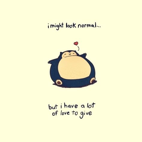 The best pokemon: Snorlax Pokemon Quotes, Nerd Love, Pokémon Master, Cute Pokemon Wallpaper, All Pokemon, My Pokemon, Catch Em All, Main Game, Geek Out