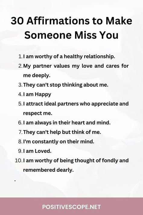 30 affirmations to make someone miss you Make Someone Miss You Spell, Make Him Chase You Affirmations, Make Him Miss You Affirmations, How To Manifest Someone To Love You, Spell To Make Someone Miss You, Make Him Think Of Me Spell, How To Make Someone Miss You, Think Of Me Spell, Best Affirmations