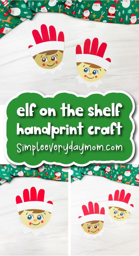 Elf On The Shelf Handprint Craft For Kids [Free Template] Elf On The Shelf Ornaments Diy, Elf Handprint Craft, Elf On The Shelf Crafts, Simple Elf On The Shelf, Elf Is Back Ideas, Dough Crafts, Christmas Handprint Crafts, Christmas Handprint, Elf Crafts