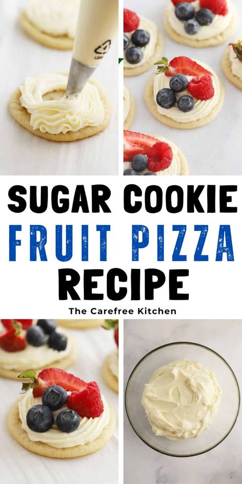 Easy Sugar Cookie Fruit Pizza Recipe- The Carefree Kitchen Sugar Free Fruit Pizza, Easy Sugar Cookie Fruit Pizza, Fruit Pizza Cookie Recipe, Individual Fruit Pizza, Sugar Cookie Fruit Pizza, Cookie Fruit Pizza, Fruit Pizza Cookies, Sugar Cookie Pizza, Fruit Pizza Frosting