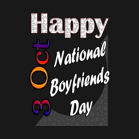 National Boyfriend Day Text Messages, National Bf Day Message, Happy Boyfriend's Day Message, National Boyfriend Day Post, When Is National Boyfriend Day, Happy Boyfriend Day, Boyfriends Day, Happy Boyfriend, National Boyfriend Day