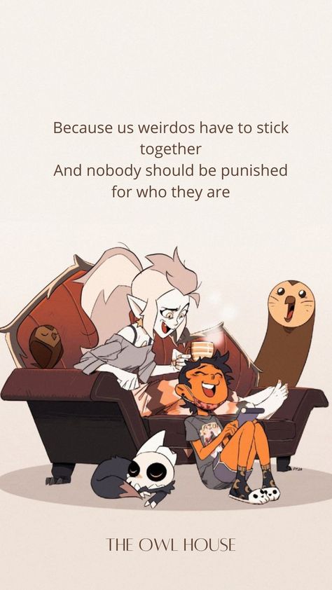 The Owl House Quotes Wallpaper, Us Weirdos Have To Stick Together, Amphibia Battle Of The Bands, King Owl House Fanart, Anne Marcy And Sasha, The Owl House Quotes, Owl House Quotes, Toh Fan Art, Haley Tju