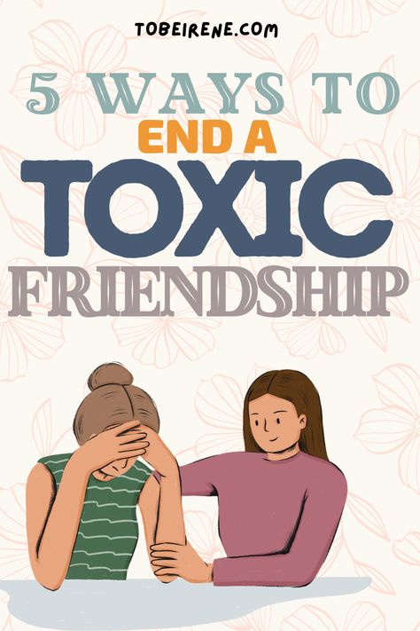 What Is A Toxic Person, How To Ditch Toxic Friends, What To Do With Toxic Friends, How To Get Rid Of Bad Friends, Toxic Off France, How To End Toxic Friendships, Ending A Toxic Friendship, How To Know If Someone Is Toxic, Moving On From Toxic Friends