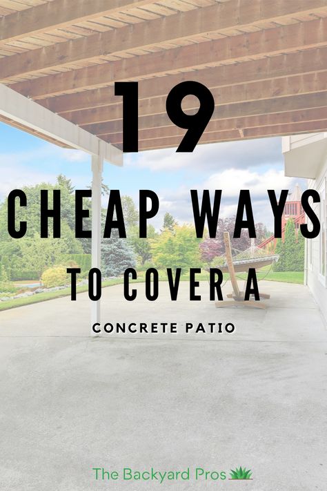 Upgrading Concrete Patio, Backyard Patio Covering Ideas, Cement Patio Before And After, Cement Deck Ideas Backyards, Backyard Porch Ideas Concrete Patios, Small Concrete Patio Ideas On A Budget, Outdoor Patio Design Layout Concrete, Backyard Slabs Concrete Patios, Backyard Flooring Ideas Budget